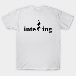 inte'rest'ing T-Shirt